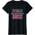 thumbnail image 1 of Human Resources Team, HR employees T-Shirt, 1 of 3
