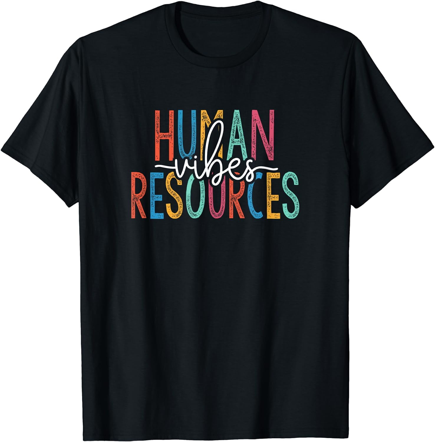 Human Resources Vibes, Funny HR Human Resources T-Shirt