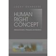 thumbnail image 1 of Human Right Concept: Historical Evolution, Philosophy and Distortions (Hardcover), 1 of 1