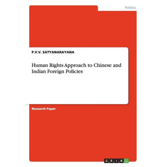 Human Rights Approach to Chinese and Indian Foreign Policies (Paperback)