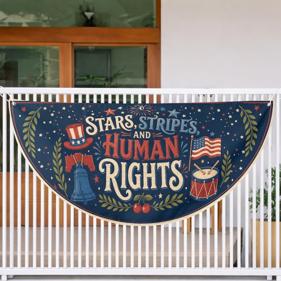 Human Rights Fence Flag: Patriotic Semicircle Porch Banner