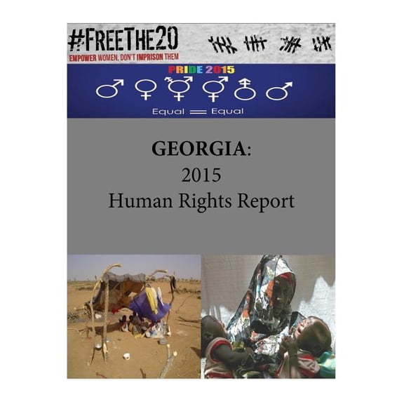 Human Rights: Georgia: 2015 Human Rights Report (Paperback)
