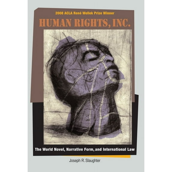 Human Rights, Inc.: The World Novel, Narrative Form, and International Law (Paperback)