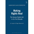 thumbnail image 1 of Human Rights Law in Perspective Making Rights Real: The Human Rights ACT in Its First Decade, Book 15, (Hardcover), 1 of 1