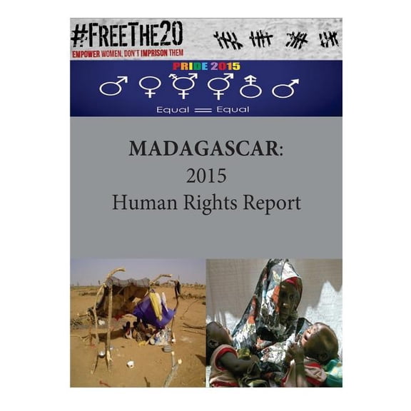 Human Rights: Madagascar: 2015 Human Rights Report (Paperback)