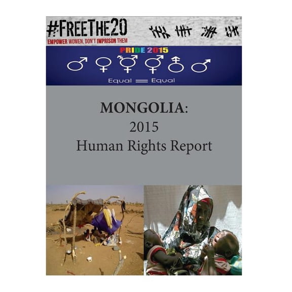 Human Rights: Mongolia : 2015 Human Rights Report (Paperback)