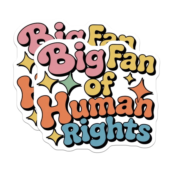 Human Rights Sticker, Big Fan Sticker, Retro Sticker, Equality Sticker, Rights Activist, Gift for Social Justice Warrior - 5" On Longest Side - Sticks to Smooth Flat Surfaces - Made in USA - BMCS14161