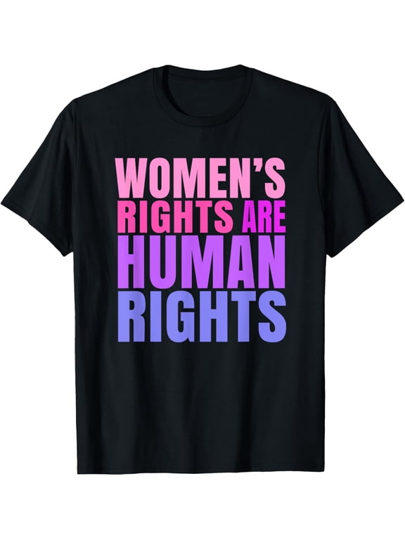 Human Rights Womens Right T-Shirt men and women can wear, black, white, gifts