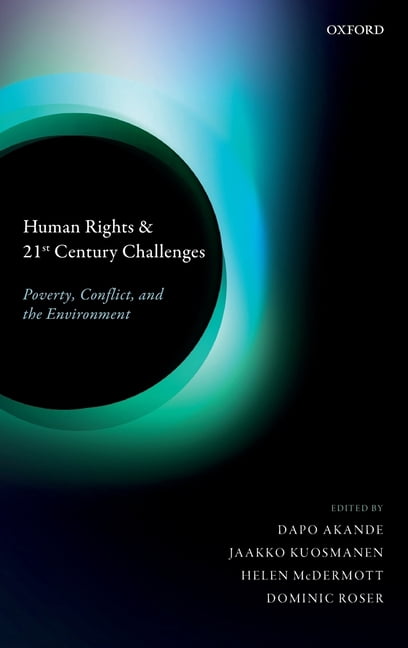 Human Rights and 21st Century Challenges: Poverty, Conflict, and the ...
