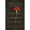 thumbnail image 1 of Human Rights and Crimes Against Humanity They Can Live in the Desert But Nowhere Else: A History of the Armenian Genocide, Book 23, (Hardcover), 1 of 1