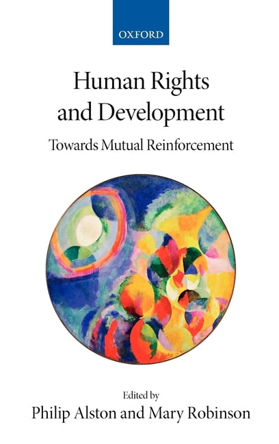 Human Rigths And Development Human Rights and Development: Towards Mutual Reinforcement, (Hardcover ...