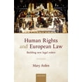 thumbnail image 1 of Human Rights and European Law: Building New Legal Orders, (Hardcover), 1 of 1