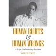 thumbnail image 1 of Pre-Owned Human Rights and Human Wrongs: A Life Confronting Racism (Paperback 9781922235688) by Colin Tatz, 1 of 1