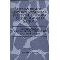 thumbnail image 1 of Human Rights and International Political Economy in Third World Nations: Multinational Corporations, Foreign Aid, and Re, (Paperback), 1 of 1