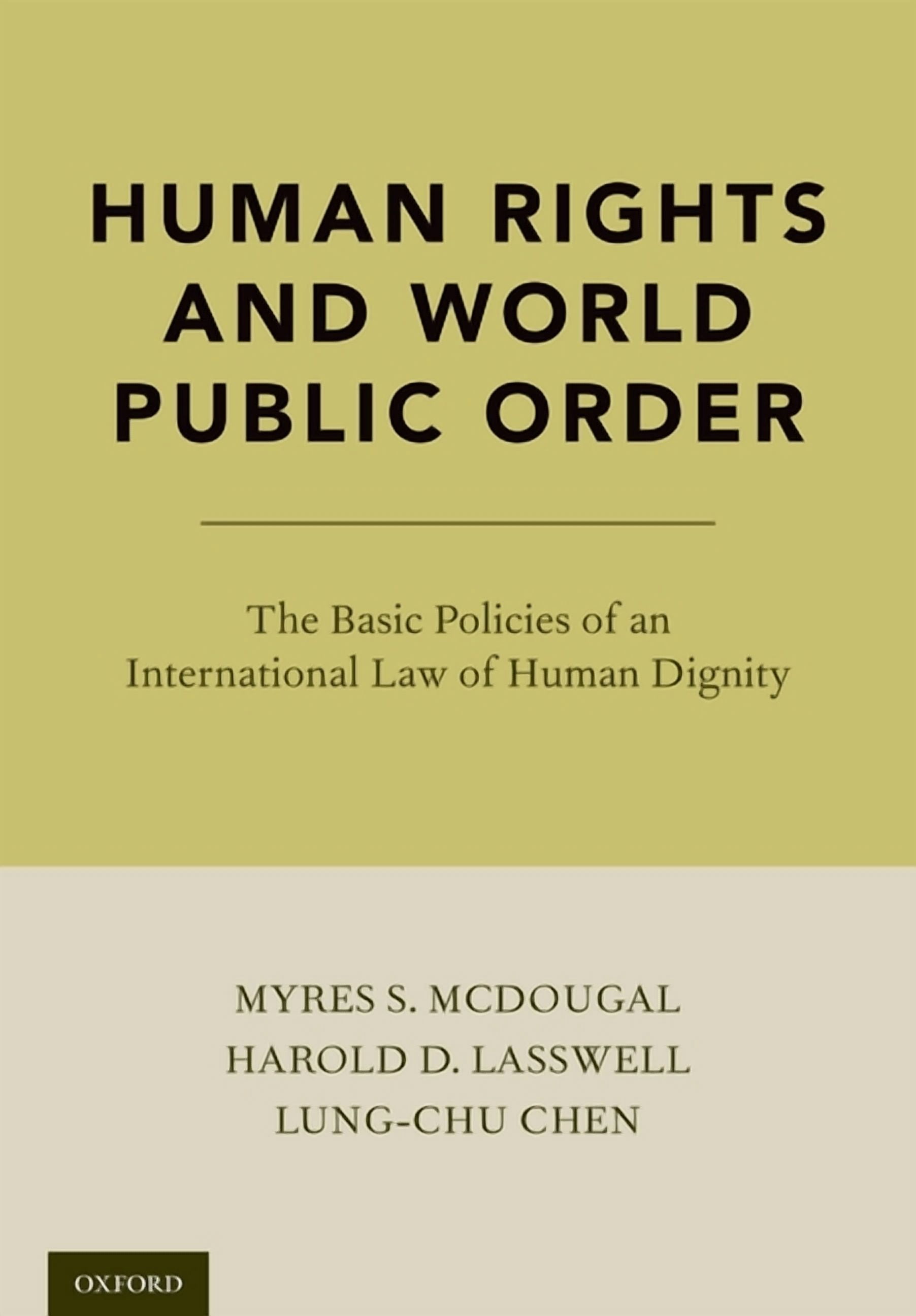 International Basic Rights Human Rights and World Public Order: The Basic Policies of an ...