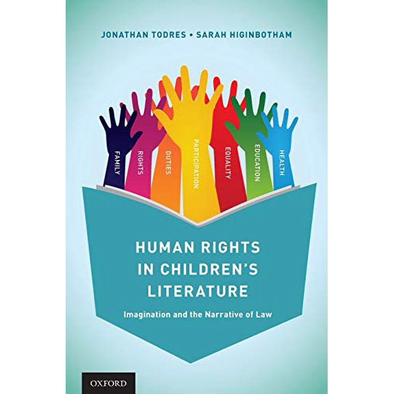 Pre-Owned Human Rights in Children's Literature: Imagination and the Narrative of Law (Paperback) 0190493186 9780190493189