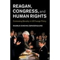 thumbnail image 1 of Human Rights in History Reagan, Congress, and Human Rights: Contesting Morality in Us Foreign Policy, (Paperback), 1 of 1