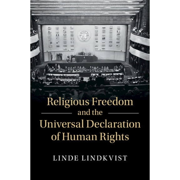 Human Rights in History Religious Freedom and the Universal Declaration of Human Rights, (Paperback)