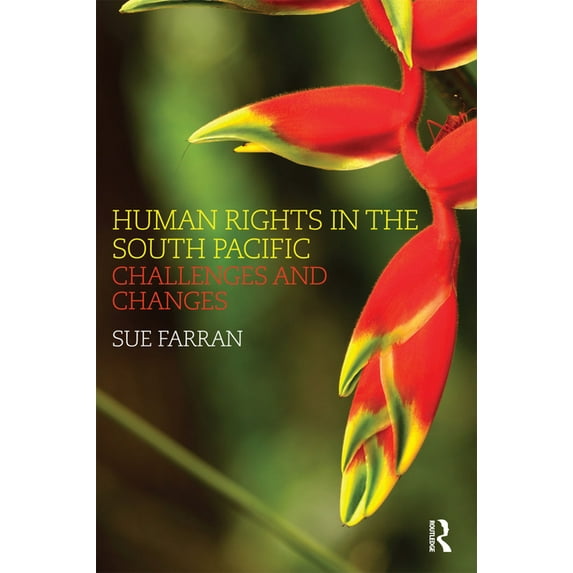Human Rights in the South Pacific: Challenges and Changes, (Paperback)