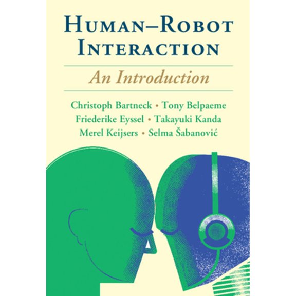 Pre-Owned Human-Robot Interaction: An Introduction (Paperback) by Christoph Bartneck, Tony Belpaeme, Friederike Eyssel