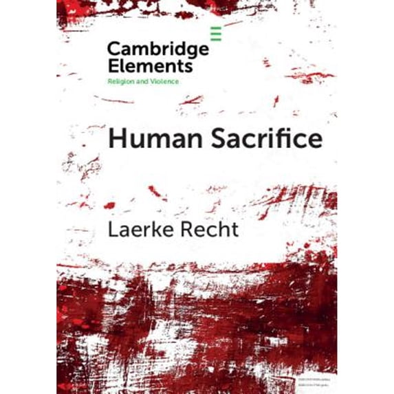 Pre-Owned Human Sacrifice: Archaeological Perspectives from around the World (Paperback) by Laerke Recht