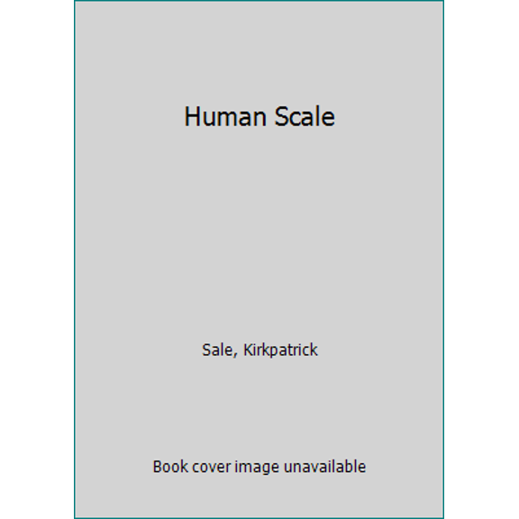 Pre-Owned Human Scale (Paperback) 0399506217 9780399506215