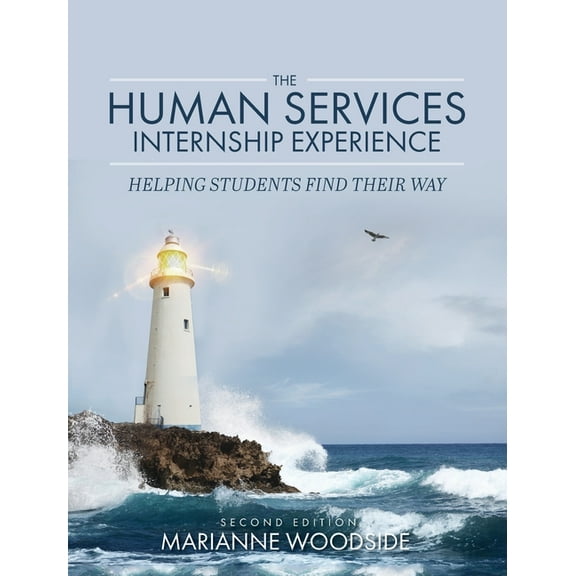Human Services Internship Experience: Helping Students Find Their Way, (Hardcover)