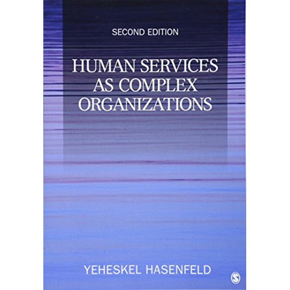 Pre-Owned Human Services as Complex Organizations (Paperback) 1412956943 9781412956949