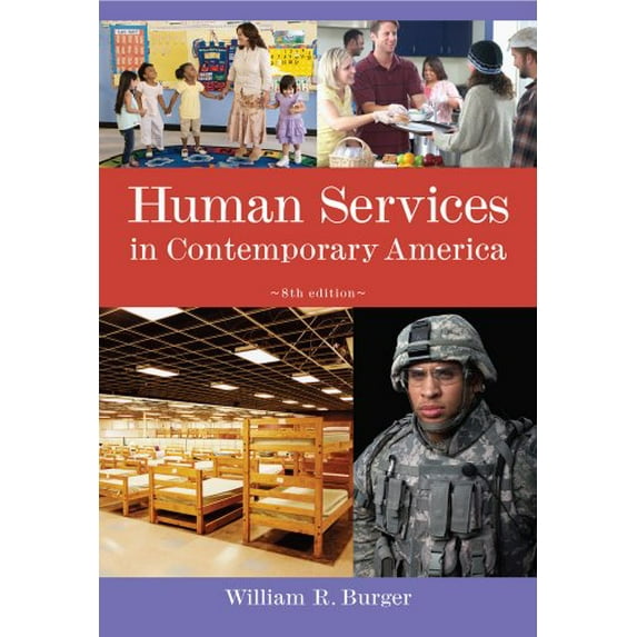 Pre-Owned Human Services in Contemporary America (Paperback) 0840032072 9780840032072