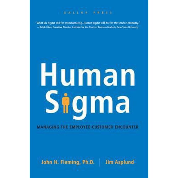Pre-Owned Human SIGMA: Managing the Employee-Customer Encounter (Hardcover) 1595620168 9781595620163