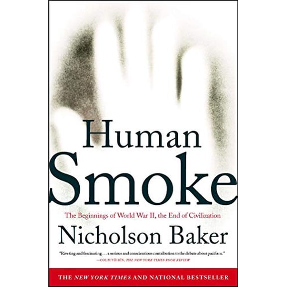 Pre-Owned Human Smoke: The Beginnings of World War II, the End of Civilization (Paperback) 1416572465 9781416572466