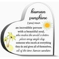 thumbnail image 1 of Human Sunshine An Incredible Person With A Beautiful Sou Heart Acrylic Decoration Gift For Couple Parent Women Mom Husband Wife, 1 of 6