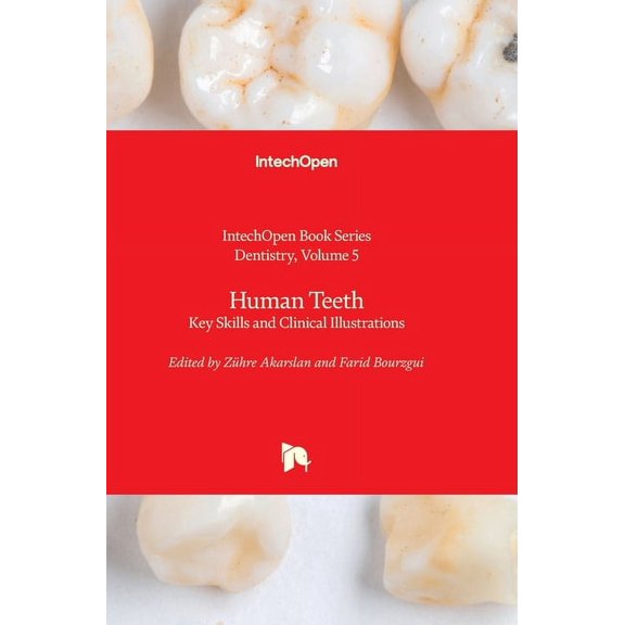 Human Teeth: Key Skills and Clinical Illustrations, (Hardcover)