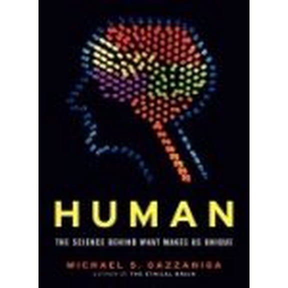 Pre-Owned Human: The Science Behind What Makes Us Unique by Michael S. Gazzaniga (2008) Paperback Paperback - USED
