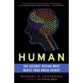 thumbnail image 1 of Pre-Owned Human: The Science Behind What Makes Your Brain Unique (Paperback) 0060892897 9780060892890, 1 of 1