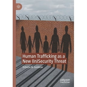 Human Trafficking as a New (In)Security Threat, (Paperback)
