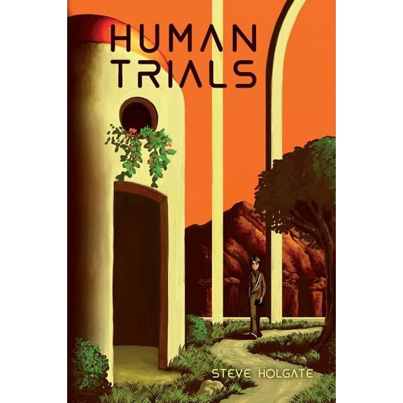 Human Trials