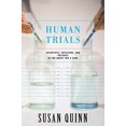 thumbnail image 1 of Pre-Owned Human Trials: Scientists, Investors, and Patients in the Quest for a Cure (Paperback) 0738206776 9780738206776, 1 of 1