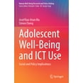 thumbnail image 1 of Human Well-Being Research and Policy Mak Adolescent Well-Being and ICT Use: Social and Policy Implications, (Paperback), 1 of 1