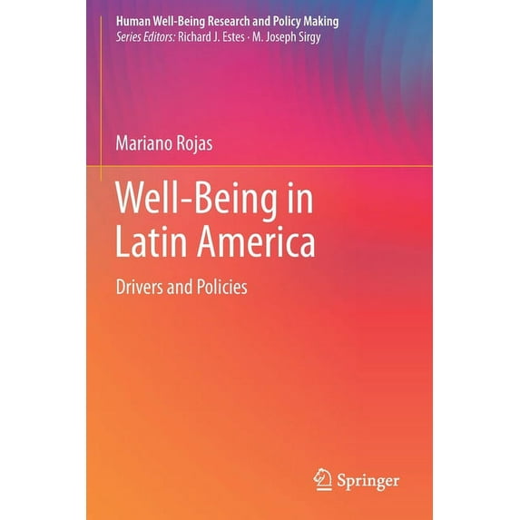 Human Well-Being Research and Policy Mak Well-Being in Latin America: Drivers and Policies, (Paperback)