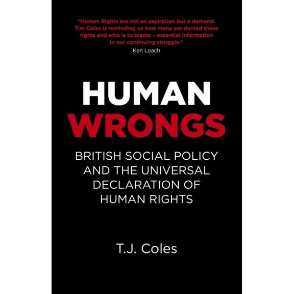 Pre-Owned Human Wrongs : British Social Policy and the Universal Declaration of Human Rights (Paperback)