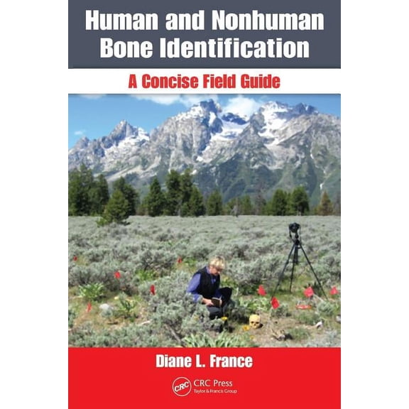 Human and Nonhuman Bone Identification: A Concise Field Guide, (Spiral-Bound)