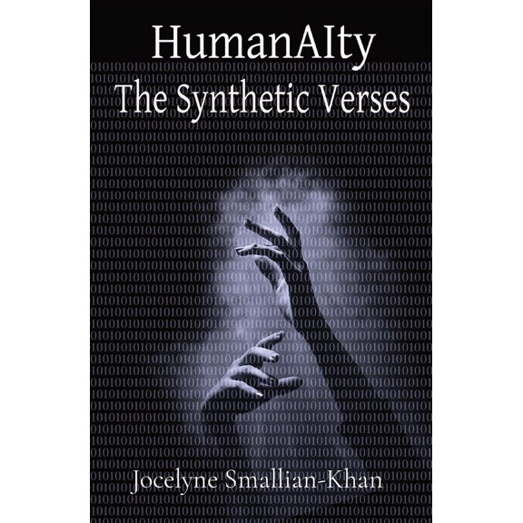HumanAIty: The Synthetic Verses, (Paperback)