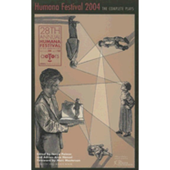 Pre-Owned Humana Festival 2004: The Complete Plays (Contemporary Playwrights Series) (Paperback) 1575253852 9781575253855