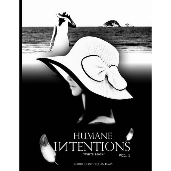 Humane Intentions Vol. 1 : White Book (Paperback)