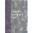 thumbnail image 1 of Pre-Owned Humane Managed Care? : Providers Respond (Paperback) 9780871012944, 1 of 1