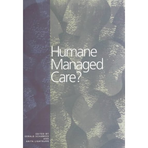 Pre-Owned Humane Managed Care? : Providers Respond (Paperback) 9780871012944