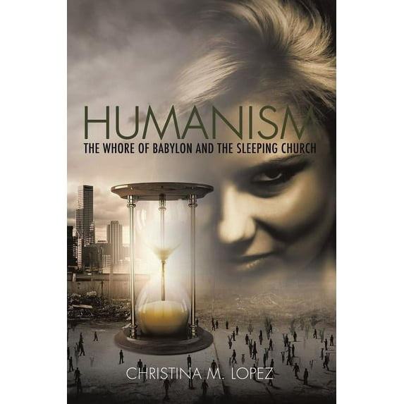 "Humanism - The Whore of Babylon and the Sleeping Church", (Paperback)