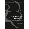 thumbnail image 1 of Humanism and Embodiment: From Cause and Effect to Secularism, (Paperback), 1 of 1
