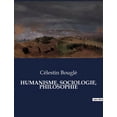thumbnail image 1 of Humanisme, Sociologie, Philosophie, (Paperback), 1 of 1